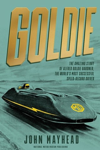 Goldie by John Mayhead National Motor Museum Publishing