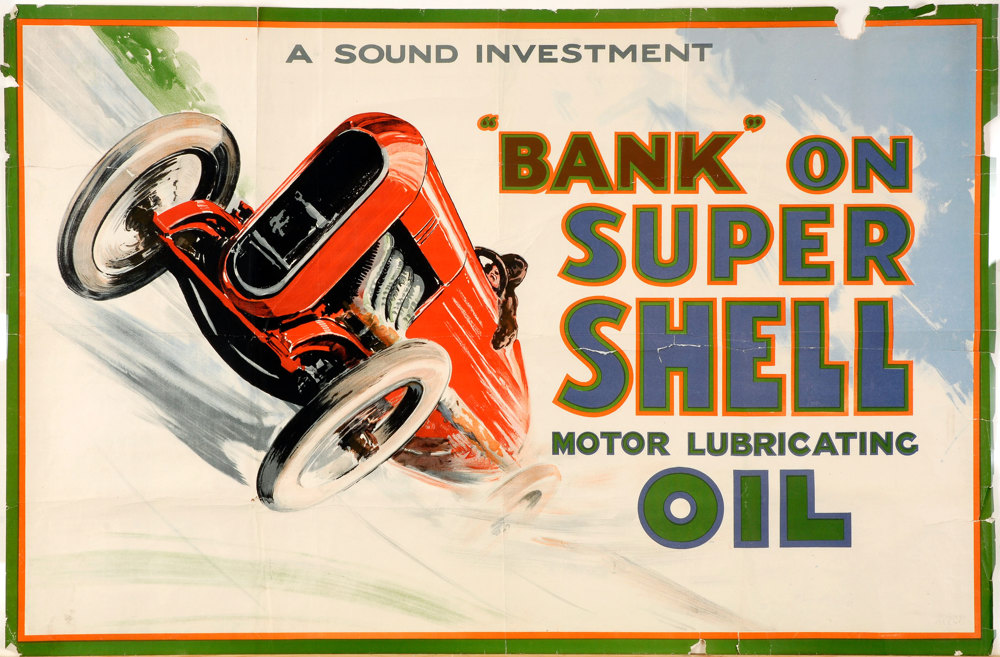 Shell poster number 73, Bank on Shell Racing Car by Norman Keene. Painting of a man driving a red racing car, text reads; "Bank on Super Shell Motor Lubricating Oil - A sound investment".