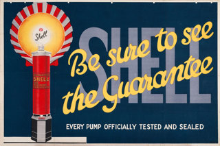 Shell poster number 78, Shell Pump - Be sure to see the guarantee (1924), Shell Studios. Painting of a Shell petrol pump, text reads "Be sure to see the guarantee, every pump officially tested and sealed".