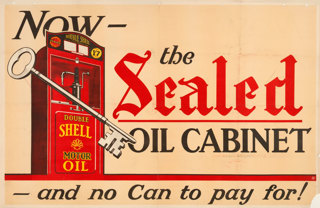 Shell poster number 137, Now the Sealed Oil Cabinet, Shell Studio (1926). Painting of a Shell Sealed Cabinet and oversized key, text reads; "Now the Sealed oil cabinet - and no can to pay for!"